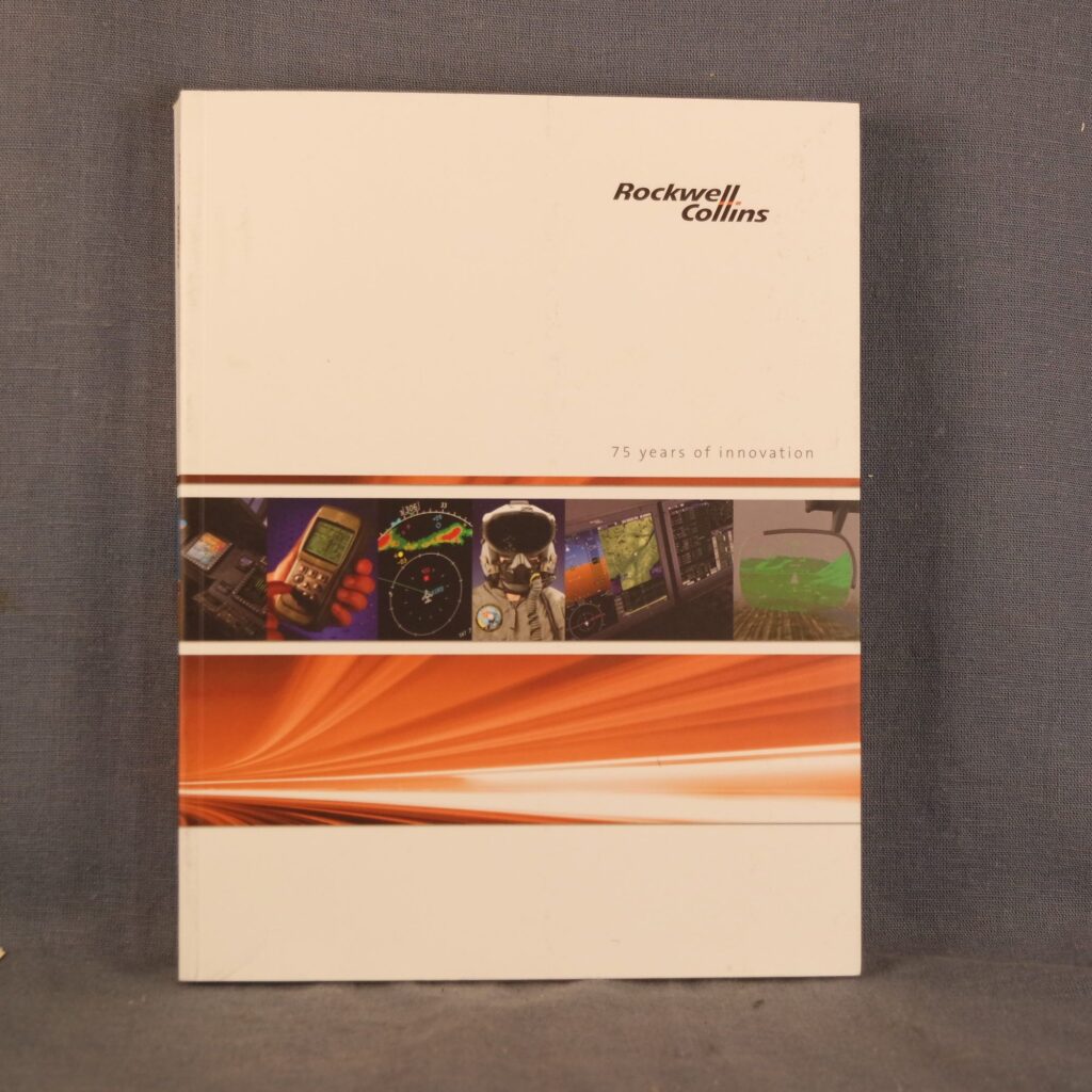 Rockwell Collins 75 Years Of Innovation Softcover Last Shrinkwrap 